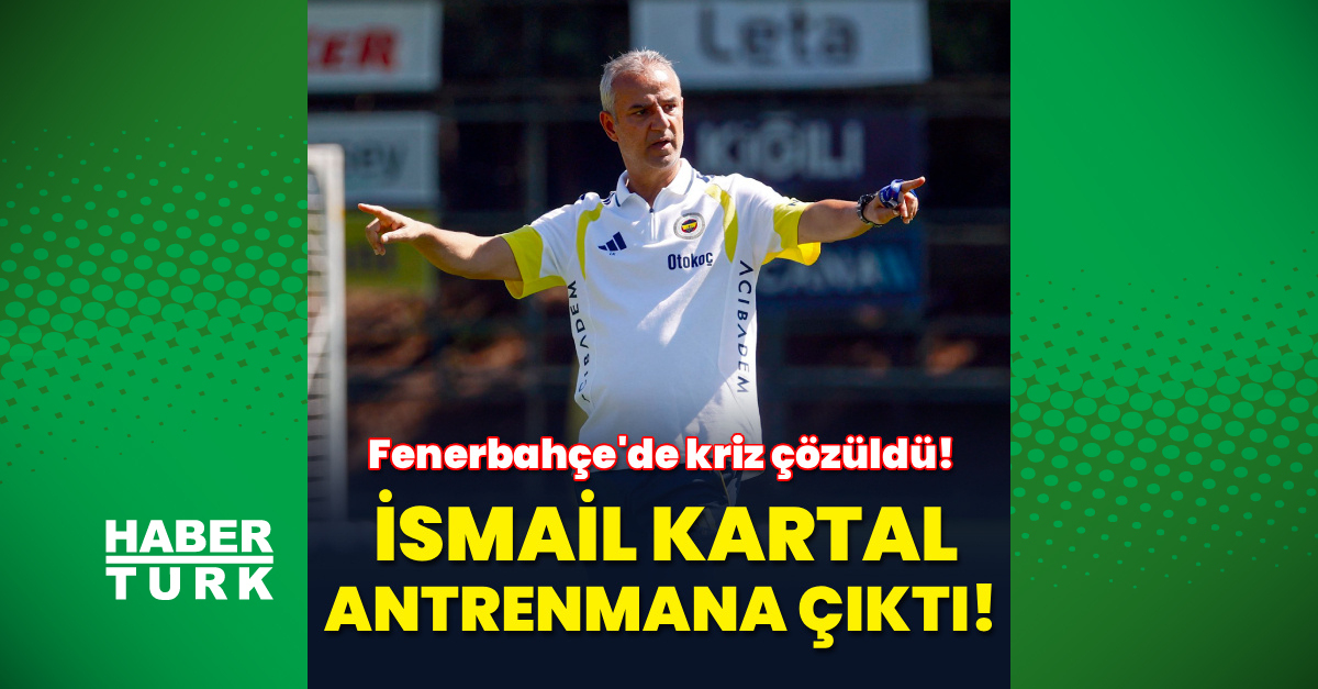 Fenerbahçe'de İsmail Kartal krizi çözüldü!