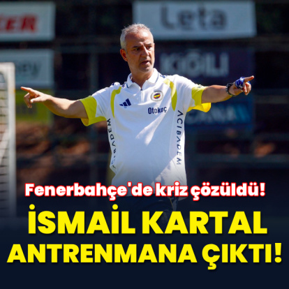 Fenerbahçe'de İsmail Kartal krizi çözüldü!