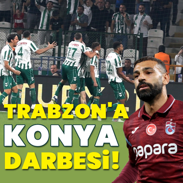 Trabzon'a Konya darbesi!