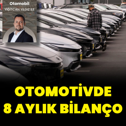Otomotivde 8 aylık bilanço