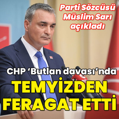 CHP 'butlan davası'nda temyiz başvurusunu geri çekti