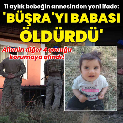 11 aylık Büşra bebek nerede?