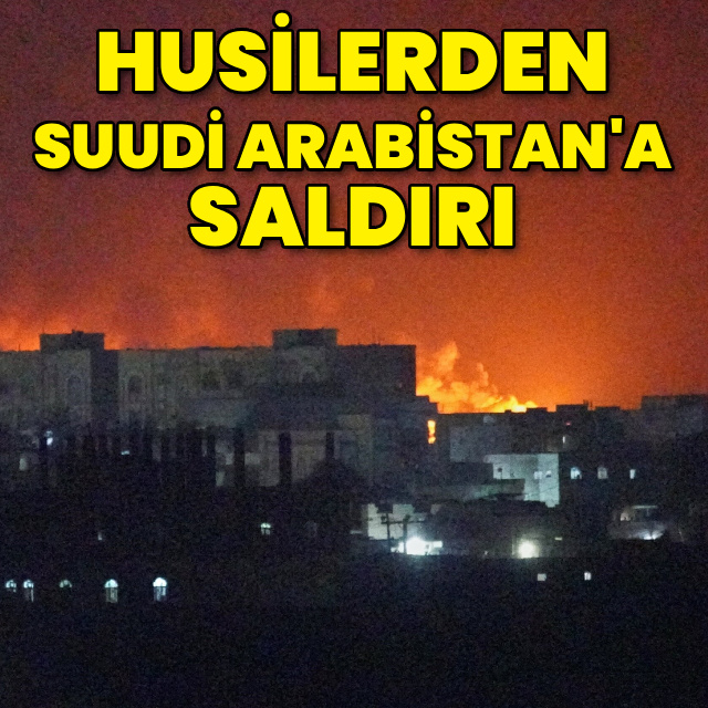 Husiler, Suudi Arabistan'ın 3 kentine saldırdı: 13 yaralı