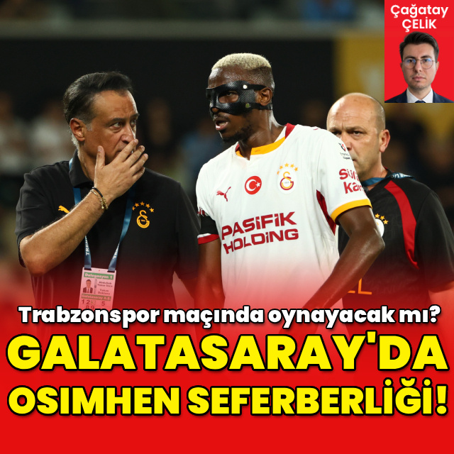 Galatasaray'da Osimhen seferberliği!