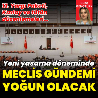 Yeni yasama döneminde Meclis takvimi