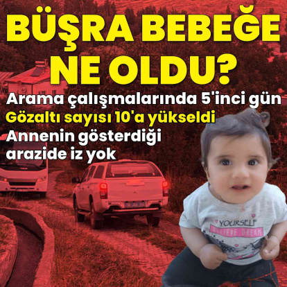 Büşra bebek aramasında 5'inci gün