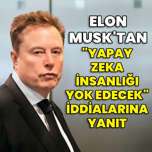 Elon Musk'tan "yapay zekanın insanlığı yok edebileceği" iddialarına esprili yanıt