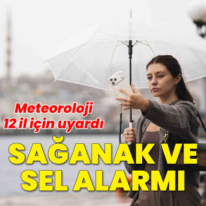 Meteoroloji'den 12 il için uyarı