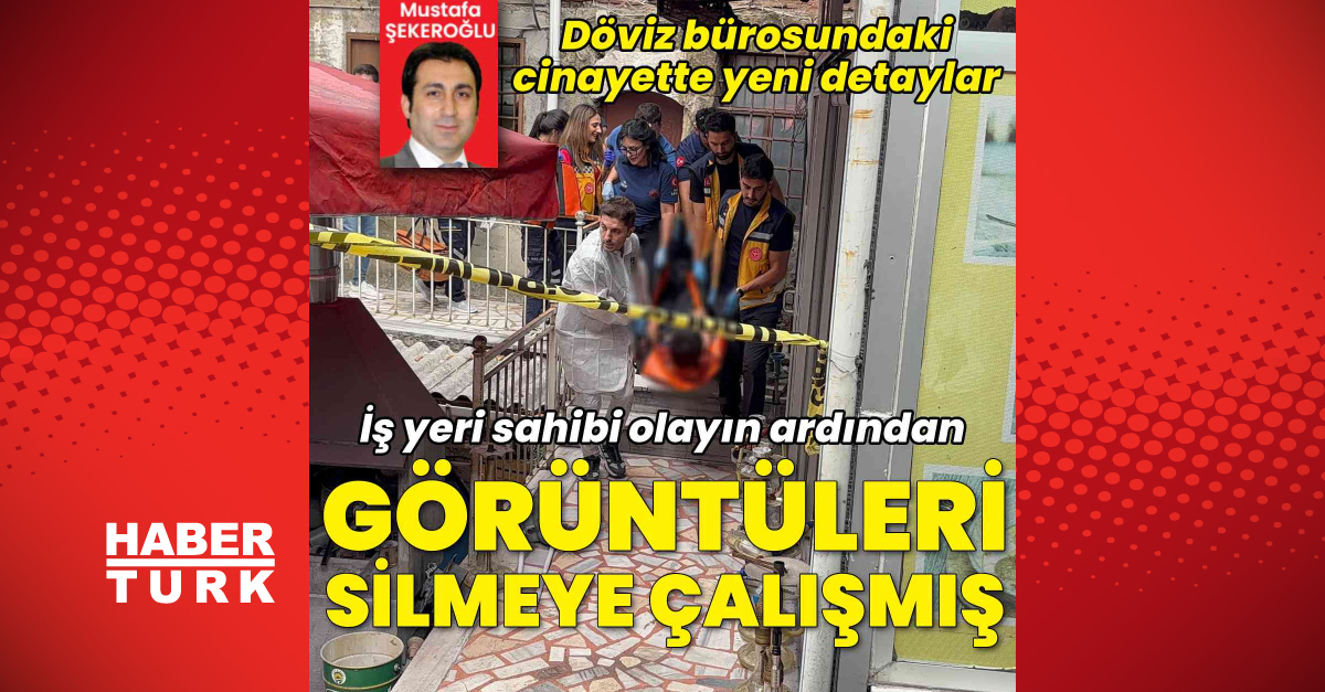 Döviz bürosundaki cinayette yeni gelişme