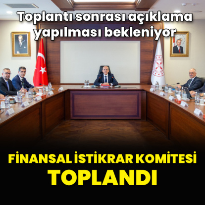 Finansal İstikrar Komitesi toplandı