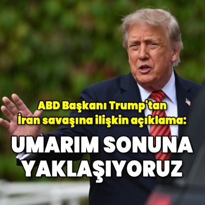 Trump: Umarım İran'la savaşın sonuna yaklaşıyoruz