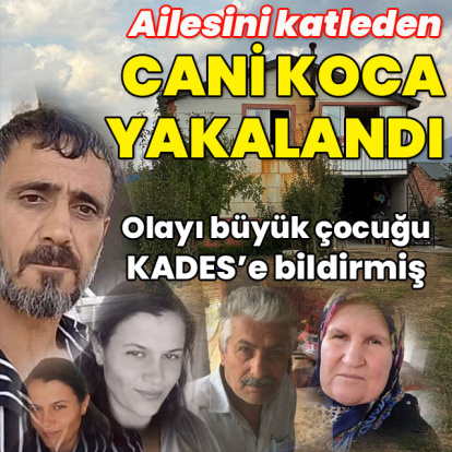Ailesini katleden cani koca yakalandı!