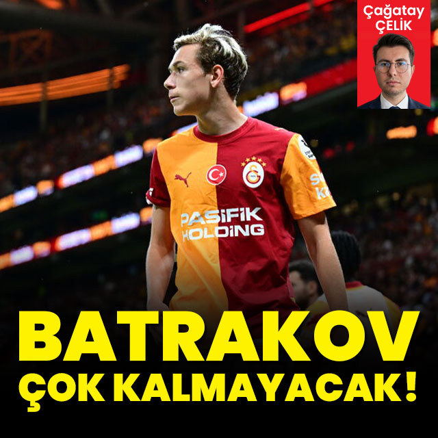 Batrakov çok kalmayacak!
