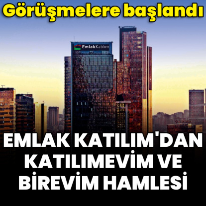Emlak Katılım'dan Birevim ve Katılımevim hamlesi