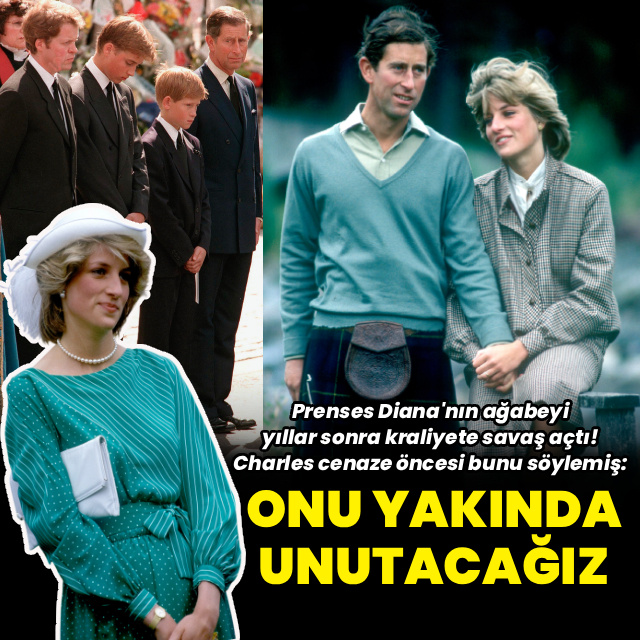 "Diana'yı yakında unutacağız"