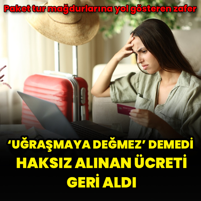İptal edilen turun ardından alınan ücret farkına "iade" kararı