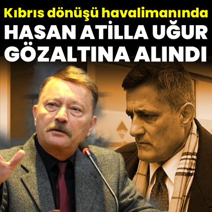 Hasan Atilla Uğur gözaltına alındı