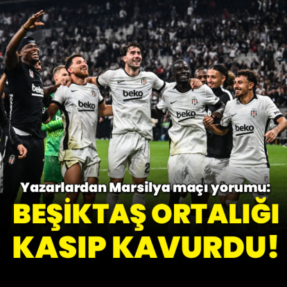 "Beşiktaş ortalığı kasıp kavurdu!"