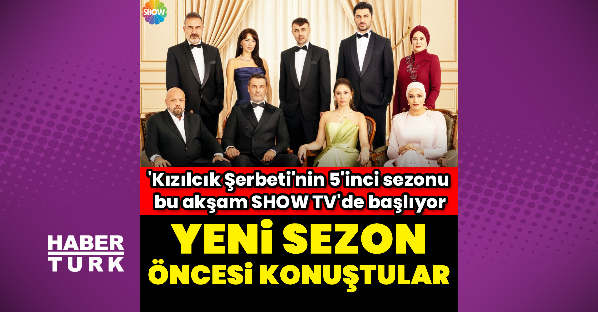 'Kızılcık Şerbeti'nde 5'inci sezon heyecanı
