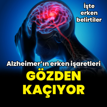 Alzheimer’ın erken işaretleri gözden kaçıyor