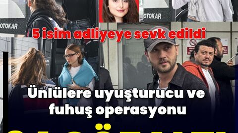 Ünlülere uyuşturucu operasyonu