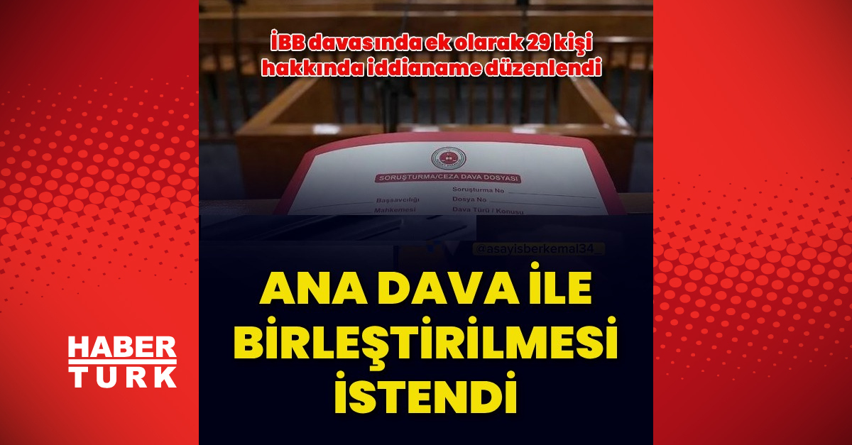 İBB'de 29 şüpheli hakkında ek iddianame