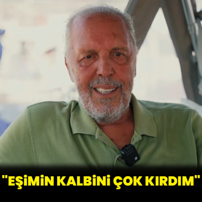 "Eşimin kalbini çok kırdım"