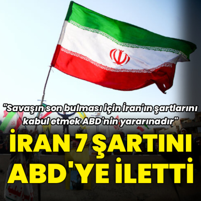 İran müzakere şartlarını ABD'ye bildirdi