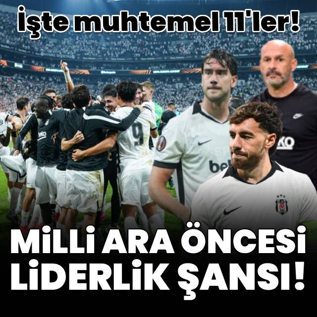 Beşiktaş milli araya lider girmek istiyor!