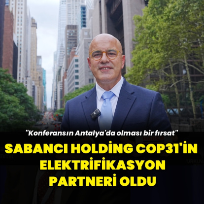 Sabancı, COP31'in elektrifikasyon partneri oldu