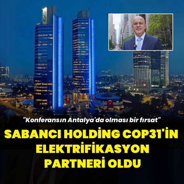 Sabancı, COP31'in elektrifikasyon partneri oldu