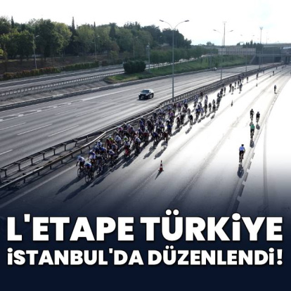 L'Etape Türkiye İstanbul'da gerçekleşti