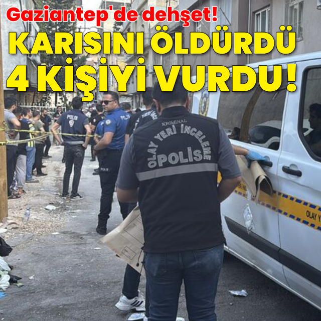 Eşini öldürdü, 3'ü çocuk 4 kişiyi yaraladı