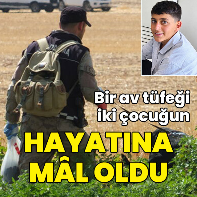 Bir av tüfeği iki çocuğun hayatına mâl oldu