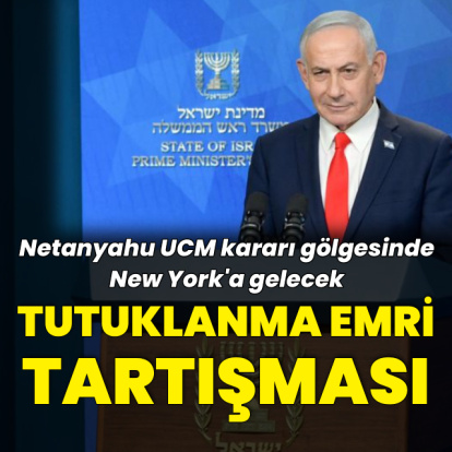 Netanyahu'nun New York ziyareti öncesi tutuklama emri tartışması