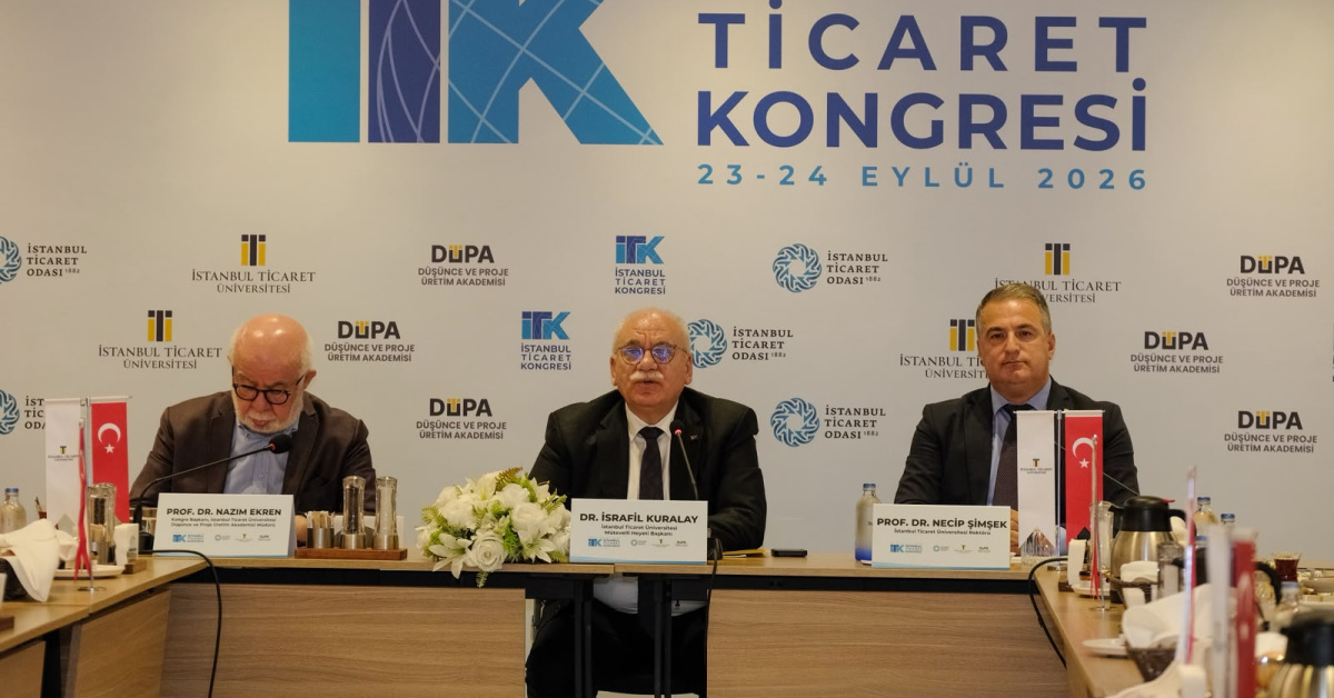 İstanbul Ticaret Kongresi 23 Eylül’de başlıyor