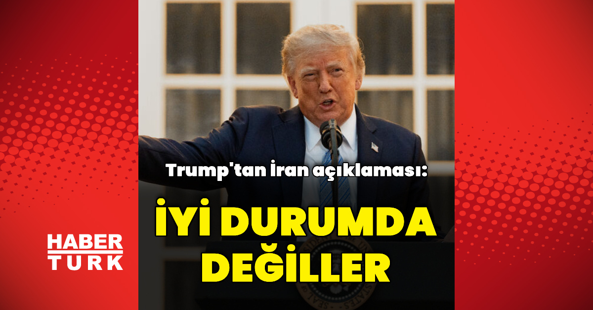 "İran iyi durumda değil"