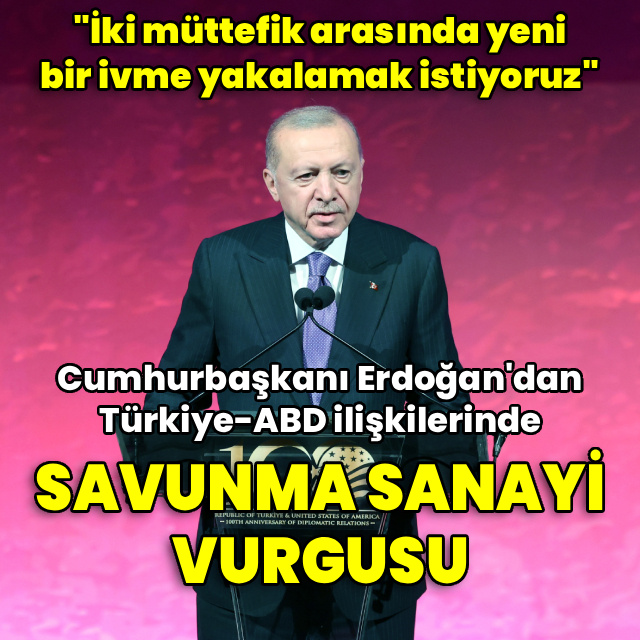 Cumhurbaşkanı Erdoğan: İki müttefik arasında yeni bir ivme yakalamak istiyoruz