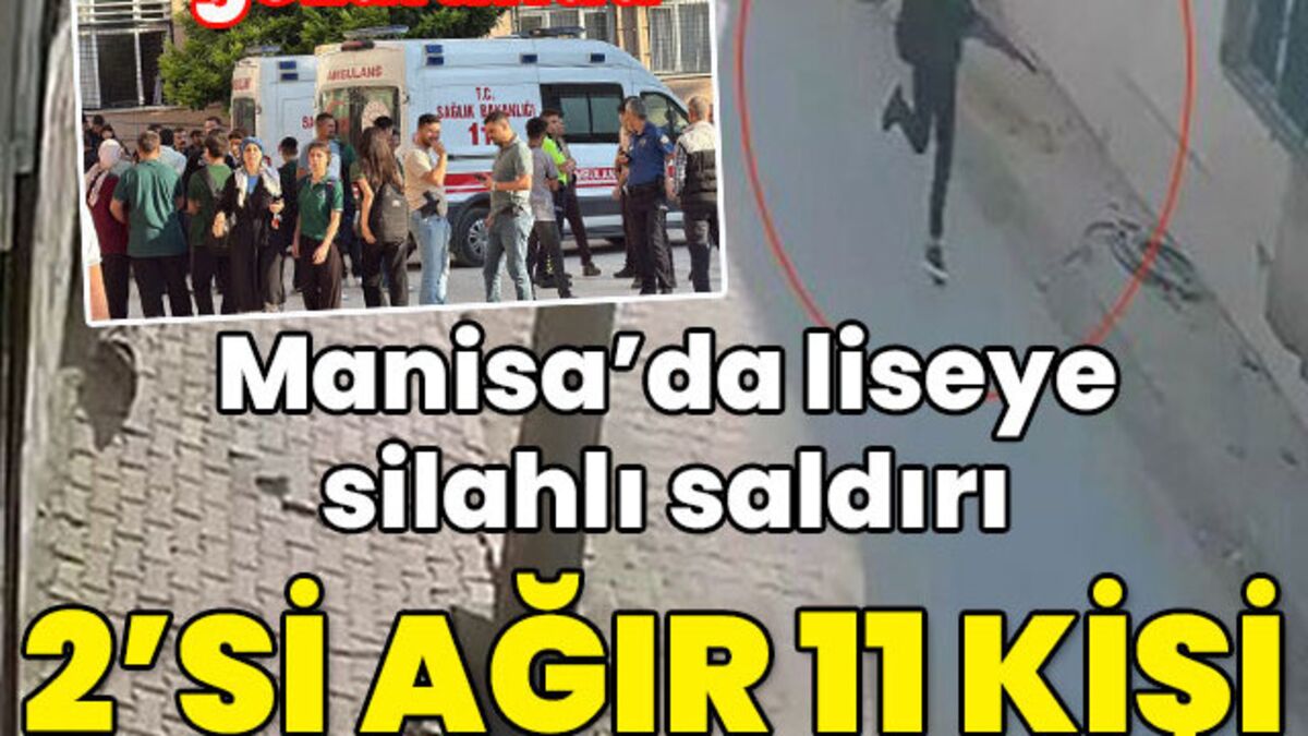 Manisa'da okula silahlı saldırı: Yaralılar var