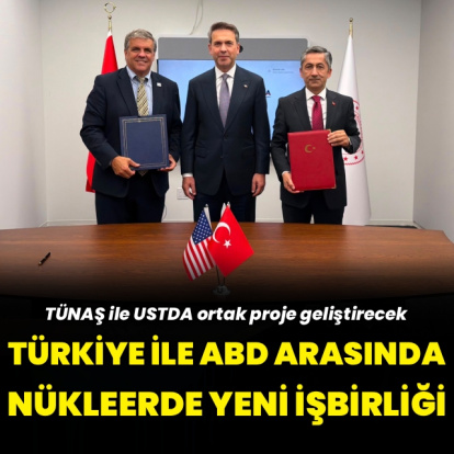 Türkiye ile ABD arasında nükleerde yeni işbirliği