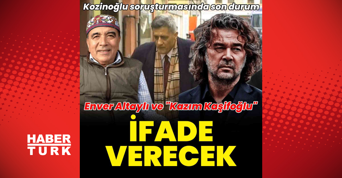 Kozinoğlu soruşturması sürüyor