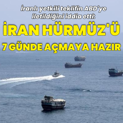 "ABD'nin baskıları kaldırması halinde Hürmüz 7 günde açılacak"