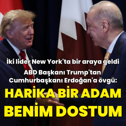 Donald Trump: Cumhurbaşkanı Erdoğan benim dostum