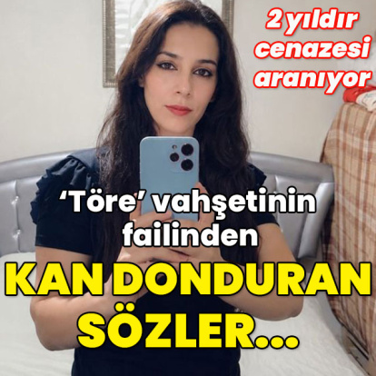 Töre cinayetinin failinden kan donduran sözler