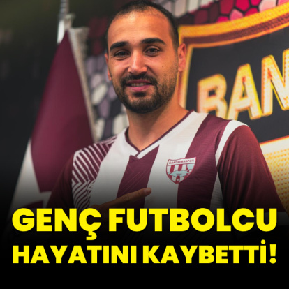 Bandırmasporlu genç futbolcu hayatını kaybetti!