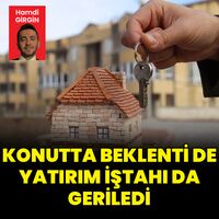 Konutta beklenti de yatırım iştahı da geriledi