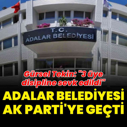 Adalar Belediyesi AK Parti'ye geçti