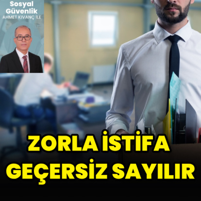 Zorla istifa geçersiz sayılır