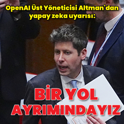 Sam Altman: Bir yol ayrımındayız