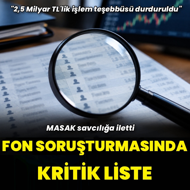 MASAK'tan savcılığa fon bilgilendirmesi
